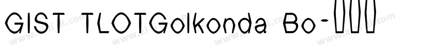 GIST TLOTGolkonda Bo字体转换